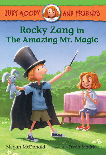 Judy Moody and Friends: Rocky Zang in The Amazing Mr. Magic by Megan McDonald, Erwin Madrid, 9780763657161