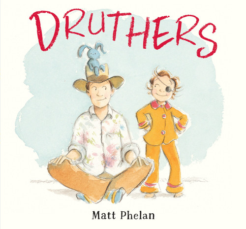 Druthers by Matt Phelan, Matt Phelan, 9780763659554 Druthers by Matt Phelan, Matt Phelan, 9780763659554