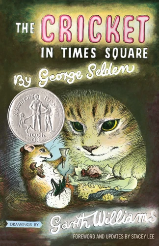 The Cricket in Times Square (Revised and updated edition with foreword by Stacey Lee) by George Selden, Garth Williams, Stacey Lee, Stacey Lee, 9780374390402