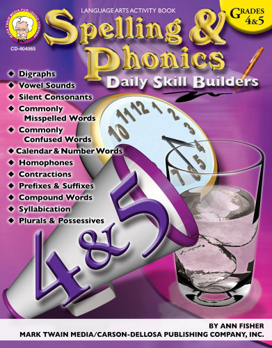 Spelling & Phonics, Grades 4 - 5 by Ann Fisher, 9781580374064