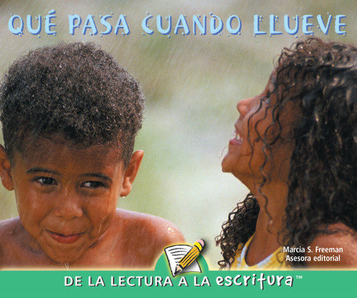 Que pasa cuando llueve (When It Rains) (Spanish Edition) by Marcia Freeman, 9781600448652