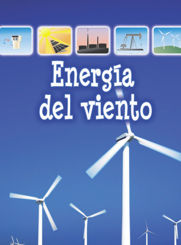 Energía del viento (Wind Energy) (Spanish Edition) by David Armentrout, Patricia Armentrout, 9781618104748