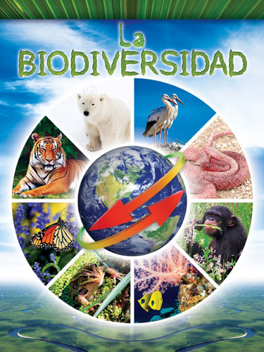 La biodiversidad (Biodiversity) (Spanish Edition) by Carla Mooney, 9781627172806