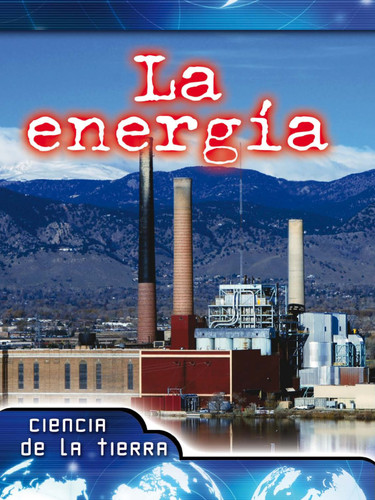 La energía (Energy) (Spanish Edition) by Tim Clifford, 9781627172974