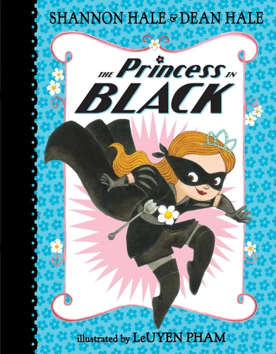 The Princess in Black by Shannon Hale, Dean Hale, Leuyen Pham, 9780763665104