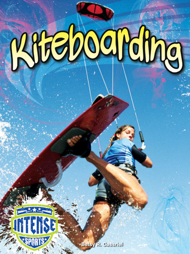 Kiteboarding - 9781634304399 by Betsy R. Cassriel, 9781634304399