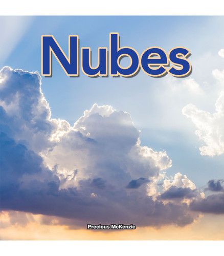 Nubes (Clouds) (Spanish Edition) by Precious Mckenzie, 9781641560153