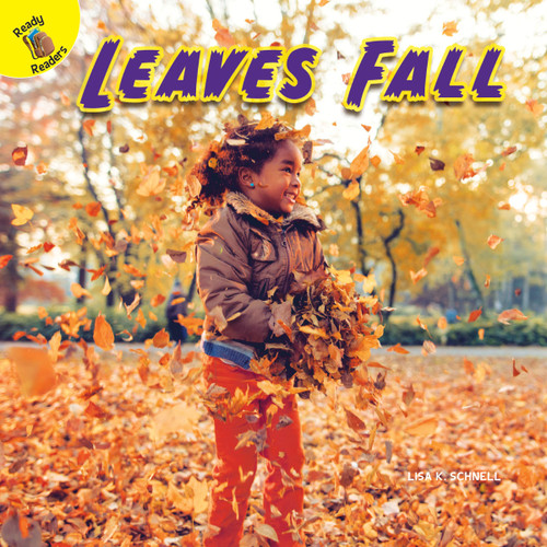 Leaves Fall by Lisa  Schnell, 9781641561693