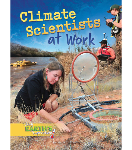 Climate Scientists at Work - 9781641565783 by Rebecca E. Hirsch, 9781641565783