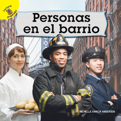 Mi Mundo (My World) Personas en el barrio (People in the Neighborhood) (Spanish Edition) by Michelle  Garcia Andersen, 9781641569248 Mi Mundo (My World) Personas en el barrio (People in the Neighborhood) (Spanish Edition) by Michelle  Garcia Andersen, 9781641569248