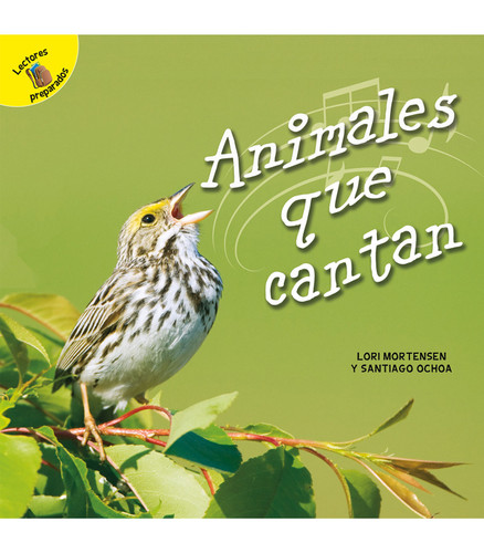 Animales que cantan (Animals That Sing) (Spanish Edition) by Santiago Ochoa, Lori Mortensen, 9781731605115 Animales que cantan (Animals That Sing) (Spanish Edition) by Santiago Ochoa, Lori Mortensen, 9781731605115