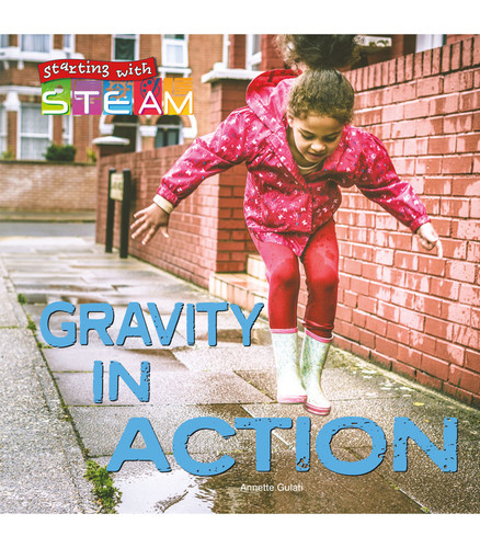 Gravity in Action by Annette Gulati, 9781731612144