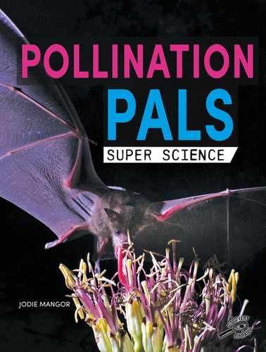 Pollination Pals - 9781731614353 by Jodie Mangor, 9781731614353