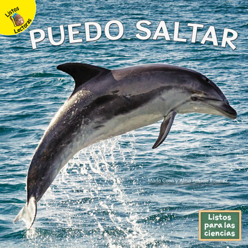 Puedo saltar (Spanish Edition) by Marla Conn, Alma Patricia Ramirez, 9781731648440 Puedo saltar (Spanish Edition) by Marla Conn, Alma Patricia Ramirez, 9781731648440