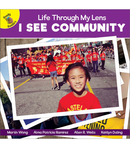 I See Community by Martin Wong, Alma Patricia Ramirez, Kaitlyn Duling, Allen R.  Wells, 9781731651884