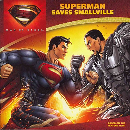 Man of Steel: Superman Saves Smallville by John Sazaklis, Jeremy Roberts, 9780062236036