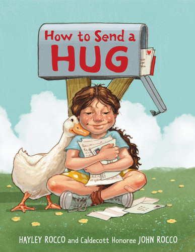 How to Send a Hug by Hayley Rocco, John Rocco, 9780316306928