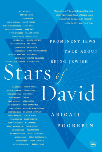 Stars of David (Prominent Jews Talk About Being Jewish) by Abigail Pogrebin, 9780767916134