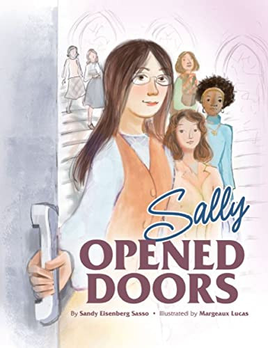 Sally Opened Doors: The Story of the First Woman Rabbi by Sandy Eisenberg Sasso, Margeaux Lucas, 9781681155920