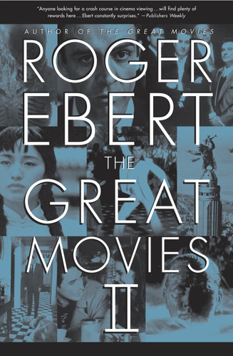 The Great Movies II by Roger Ebert, 9780767919869