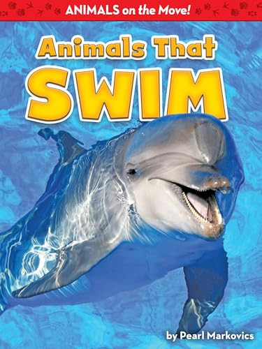 Animals That Swim by Pearl Markovics, 9781642801460