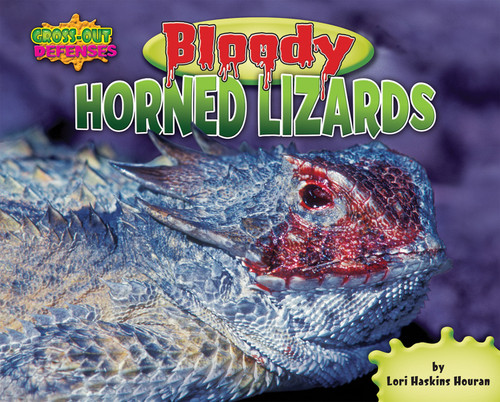 Bloody Horned Lizards by Lori Haskins Houran, 9781597167178