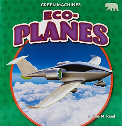 Eco-Planes by Ellis M. Reed, 9781636917535