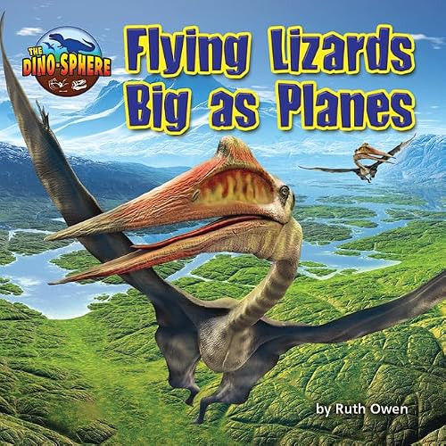 Flying Lizards Big as Planes by Ruth Owen, 9781642801835