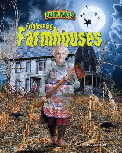 Frightening Farmhouses by Alex Giannini, 9781684026531