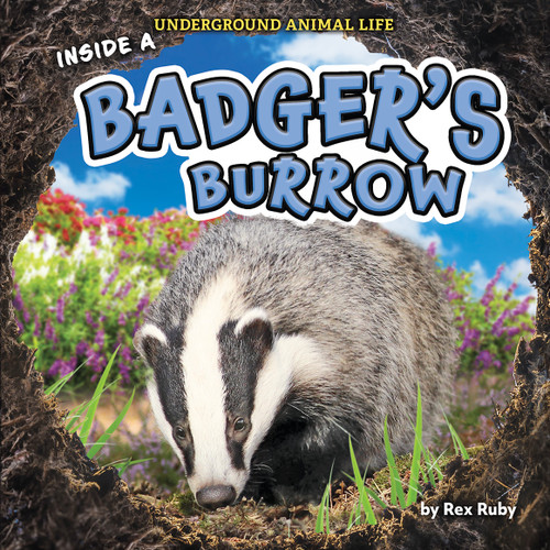 Inside a Badger's Burrow - 9798885091435 by Rex Ruby, 9798885091435