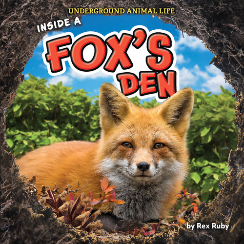 Inside a Fox's Den by Rex Ruby, 9798885091459