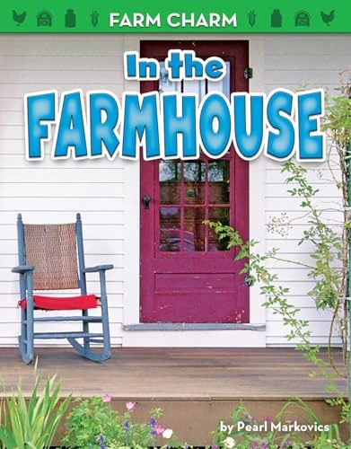 In the Farmhouse - 9781642803785 by Pearl Markovics, 9781642803785