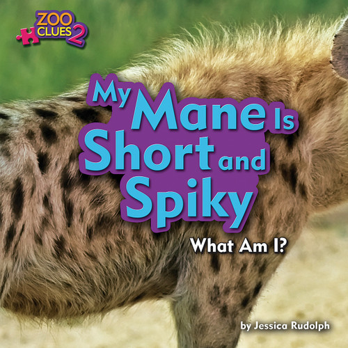 My Mane Is Short and Spiky (Hyena) by Jessica Rudolph, 9781944102586