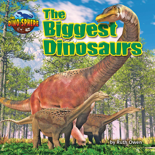 The Biggest Dinosaurs by Ruth Owen, 9781642808391