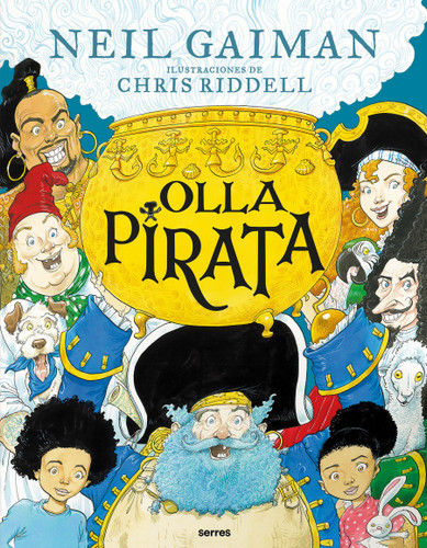 Olla pirata / Pirate Stew (Spanish Edition) by Neil Gaiman, Chris Riddell, 9786073810722 Olla pirata / Pirate Stew (Spanish Edition) by Neil Gaiman, Chris Riddell, 9786073810722