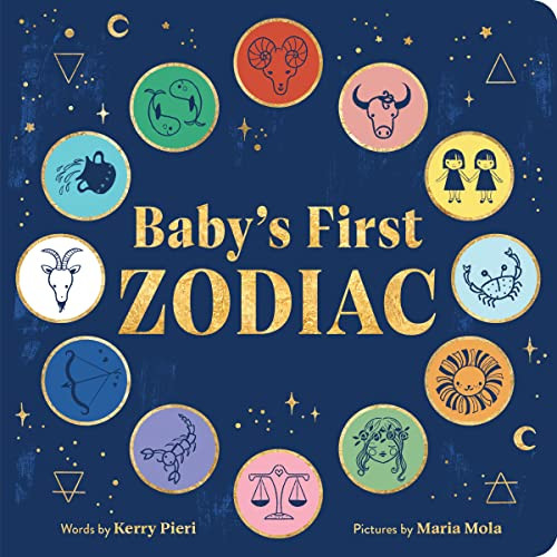 Baby's First Zodiac by Kerry Pieri, Maria Mola, 9781728258027