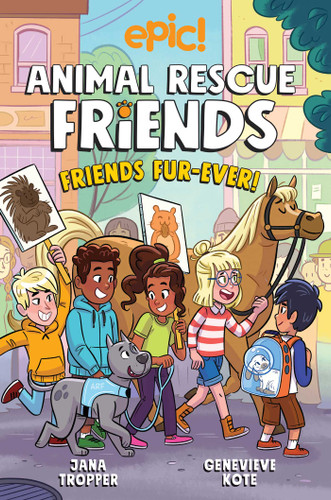 Animal Rescue Friends: Friends Fur-ever - 9781524879372 by Jana Tropper, Genevieve Kote, Axelle Lenoir, 9781524879372