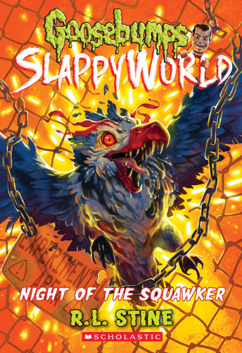 Night of the Squawker (Goosebumps SlappyWorld #18) by R. L. Stine, 9781338752205