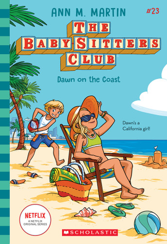 Dawn on the Coast (The Baby-Sitters Club #23) by Ann M. Martin, 9781338814972
