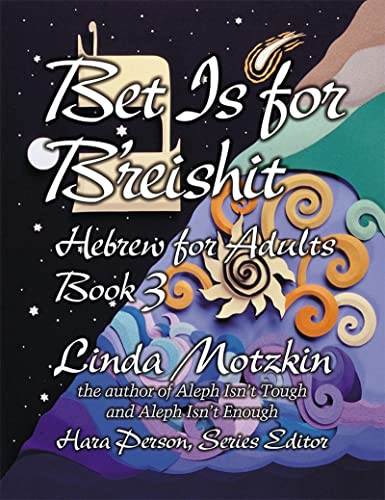 Bet Is For B'reishit: Hebrew for Adults Book 3 by Behrman House, 9780807408452 Bet Is For B'reishit: Hebrew for Adults Book 3 by Behrman House, 9780807408452