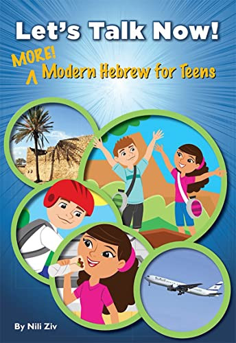 Let's Talk Now! More Modern Hebrew for Teens by Behrman House, 9780874419368