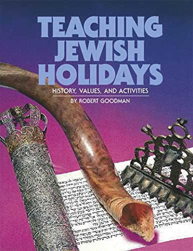 Teaching Jewish Holidays: History, Values, and Activities (revised edition) by Behrman House, 9780867050424