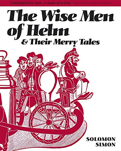 Wise Men of Helm (And Their Merry Tales) by Solomon Simon, 9780874414691