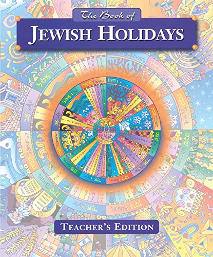 The Book of Jewish Holidays - Teacher's Edition by Behrman House, 9780874416367