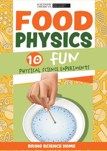 Food Physics (10 Fun Physical Science Experiments) - 9781684169542 by Scientific American Editors, 9781684169542