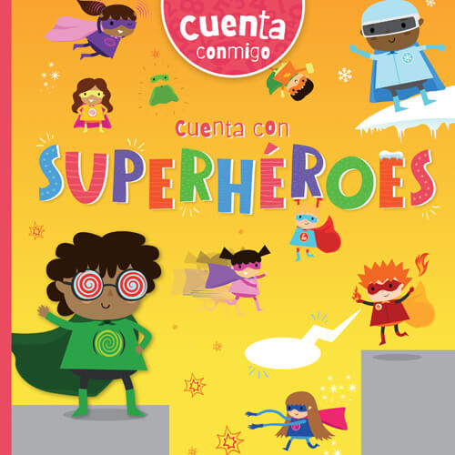 Cuenta con superhéroes (Counting with Superheroes) by John Wood, Amy Li, Diana Osorio, 9781538281925