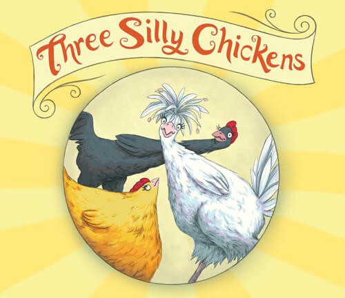 Three Silly Chickens - 9781508199090 by Tanya Fenton, Tanya Fenton, 9781508199090