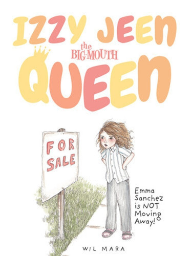 Emma Sanchez Is NOT Moving Away! by Wil Mara, 9781978596283