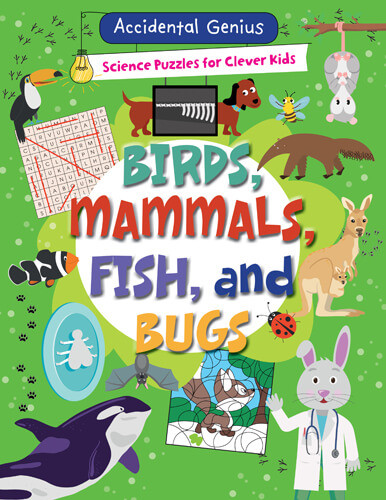Birds, Mammals, Fish, and Bugs - 9781508198529 by Alix Wood, 9781508198529