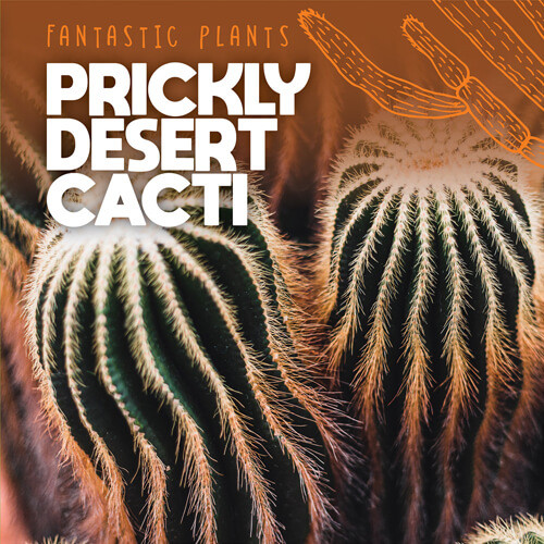 Prickly Desert Cacti by Mary Griffin, 9781538386675